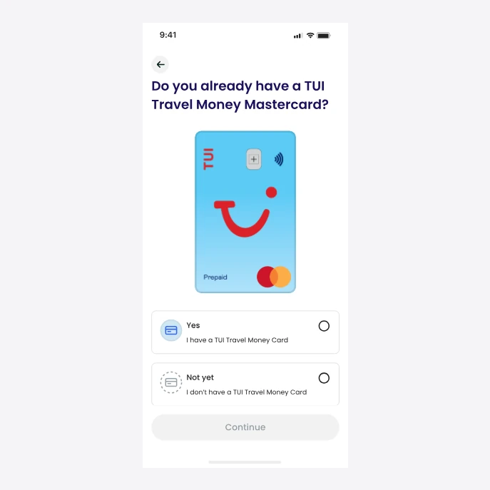 The first onboarding step: “Do you already have a TUI Travel Money Mastercard?”, with Yes and Not yet options.
